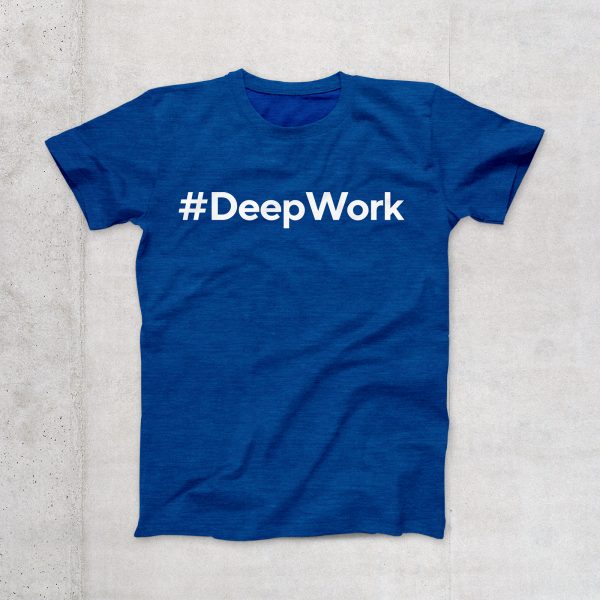T-Shirt #DeepWork